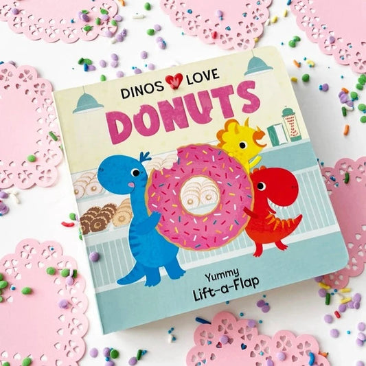 Dinos Love Donuts Lift-A-Flap Book