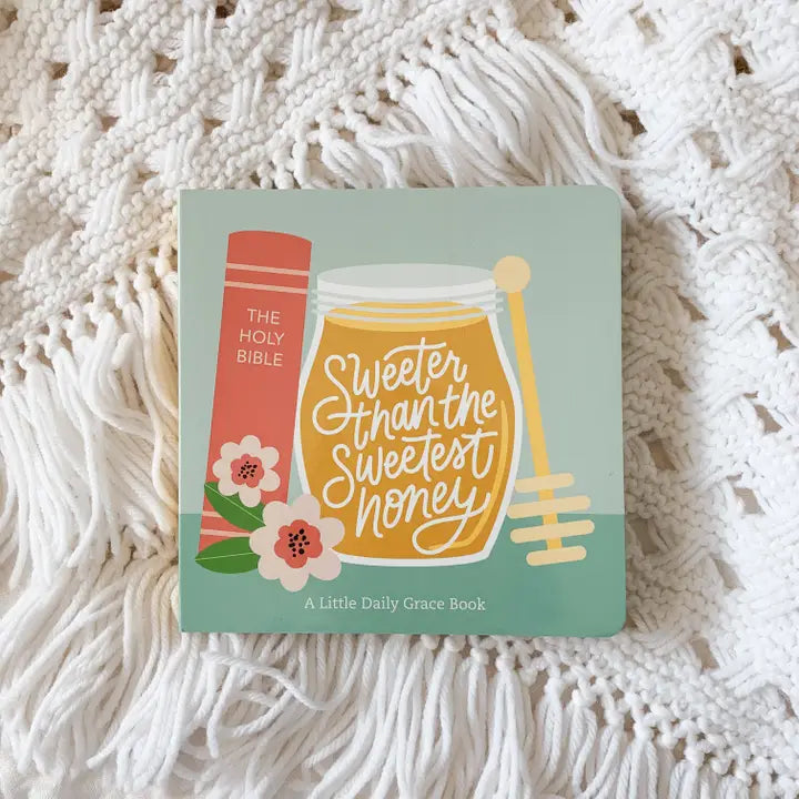 Sweeter Than the Sweetest Honey Book
