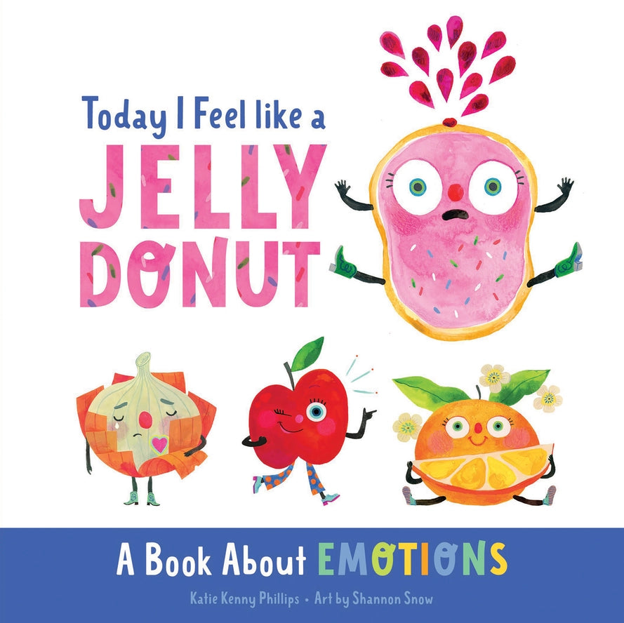 Today I Feel Like A Jelly Donut Board Book