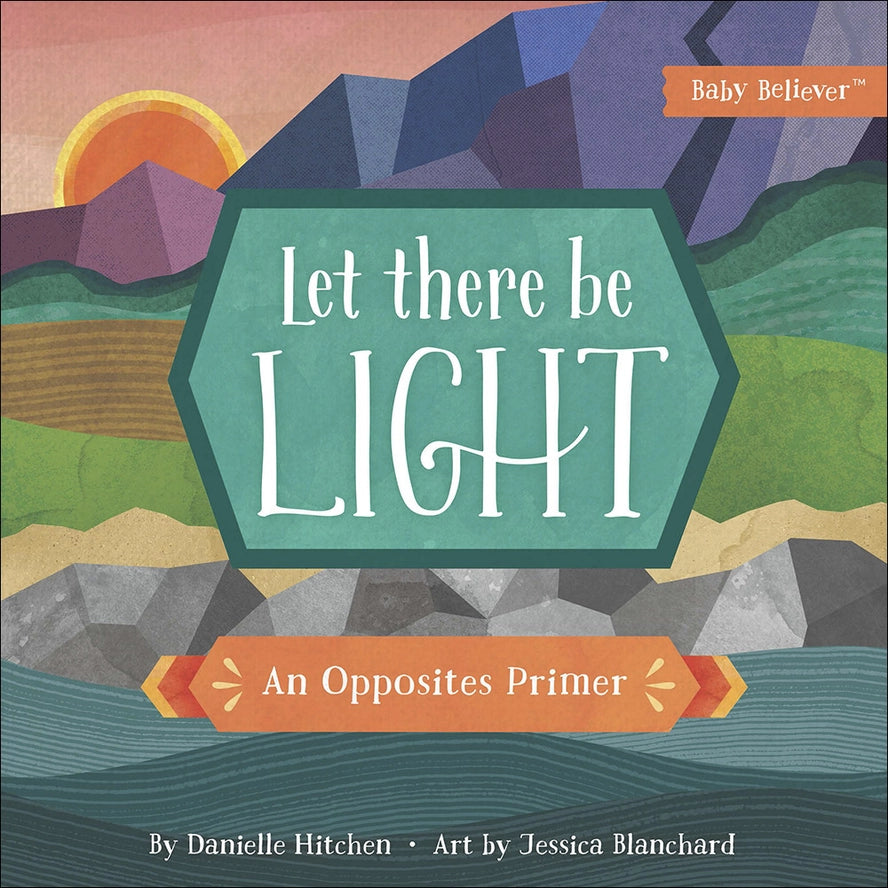 Let There Be Light Board Book